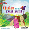 Quiet as a Butterfly (I Wonder Why) by Lawrence F. Lowery, 9781681403540