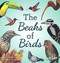The Beaks of Birds by Richard Konicek-Moran, Kathleen Konicek-Moran, 9781681403526