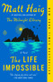 The Life Impossible (A Novel) - 9780593489291 by Matt Haig, 9780593489291