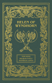 Helen of Wyndhorn Deluxe Edition by Tom King, Bilquis Evely, Matheus Lopes, 9781506740072