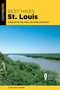 Best Hikes St. Louis (Simple Strolls, Day Hikes, and Longer Adventures) - 9781493087747 by JD Tanner, Emily Tanner, 9781493087747
