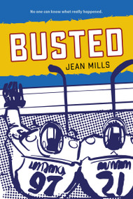 Busted - 9781459840508 by Jean Mills, 9781459840508