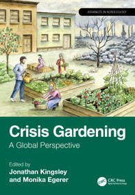 Crisis Gardening (A Global Perspective) by Jonathan Kingsley, Monika Egerer, 9781032564067