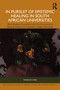 In Pursuit of Epistemic Healing in South African Universities by Wanelisa Xaba, 9781032777443
