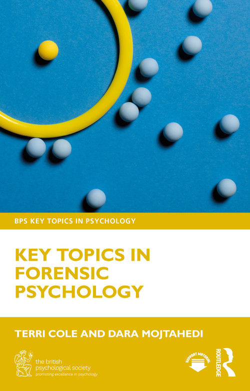 Key Topics in Forensic Psychology by Terri Cole, Dara Mojtahedi, 9781032551388