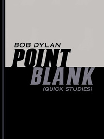Point Blank ((Quick Studies)) by Bob Dylan, 9781668222218