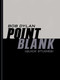 Point Blank ((Quick Studies)) by Bob Dylan, 9781668222218