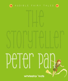 The Storyteller Peter Pan (Audible Fairy Tales) by Francesca Rossi, 9788854421707