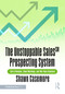The Unstoppable Sales SM Prospecting System (Earn Attention, Book Meetings, and Win New Business) by Shawn Casemore, 9781032994925
