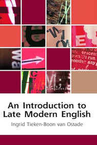 An Introduction to Late Modern English by Ingrid Tieken-Boon van Ostade, 9780748625987