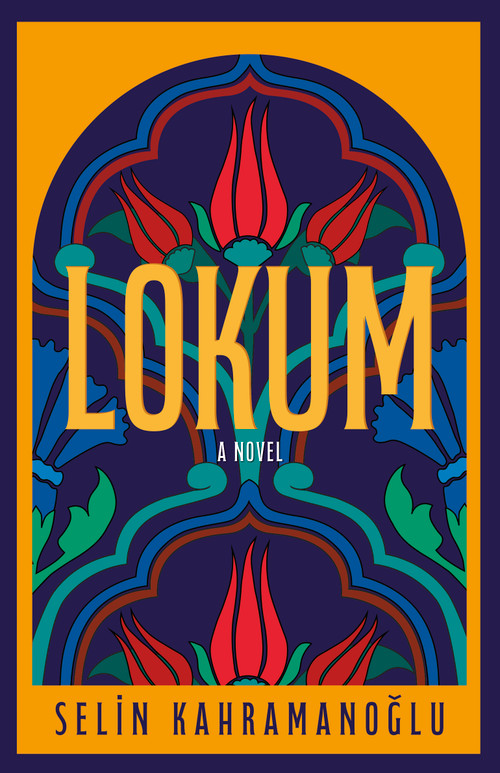 Lokum by Selin Kahramanoglu, 9781459757004