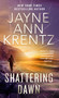 Shattering Dawn - 9780593639924 by Jayne Ann Krentz, 9780593639924