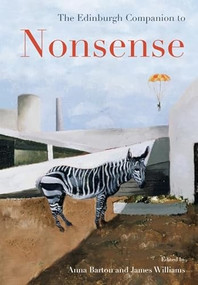 The Edinburgh Companion to Nonsense by Anna Barton, James Williams, 9781399557382