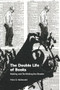 The Double Life of Books (Making and Re-Making the Reader) by Peter D McDonald, 9781399524414