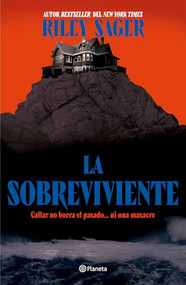 La Sobreviviente: Callar no borra el pasado… ni una masacre  / Final Girls (Spanish Edition) by Riley Sager, Adrián Chávez, 9786073926799