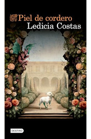 Piel de cordero (Novela) / Lamb's Skin (A Novel) (Spanish Edition) by Ledicia Costas, 9786073928311
