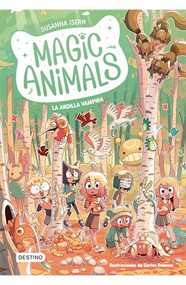 Magic Animals 3: La ardilla vampira (Cómic) / Magic Animals 3: The Vampire Squirrel (Cómic Book) (Spanish Edition) by Susanna Isern, Carles Dalmau, 9786073928649