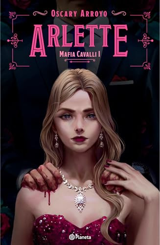 Arlette. Edición ampliada y Revisada / Arlette. Expanded and Revised Edition (Spanish Edition) by Oscary Arroyo, 9786073927680