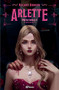 Arlette. Edición ampliada y Revisada / Arlette. Expanded and Revised Edition (Spanish Edition) by Oscary Arroyo, 9786073927680