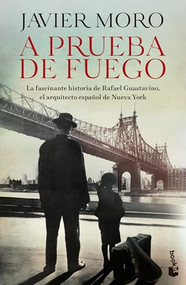 A prueba de fuego (Novela) / Fireproof (A Novel) (Spanish Edition) - 9786073927284 by Javier Moro, 9786073927284