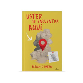 Usted se encuentra aquí: De cómo las filosofías clásicas pueden ayudarte a ser un mejor primate en un mundo difícil de comprender / Yo.. (Spanish Edition) by Fabián Barrio, 9786075699783