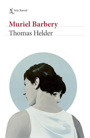 Thomas Helder (Novela / A Novel) (Spanish Edition) by Muriel Barbery, Isabel González-Gallarza, 9786073928434