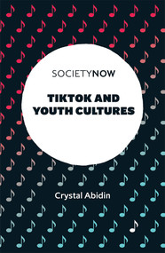TikTok and Youth Cultures by Crystal Abidin, 9781801175319