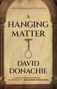 A Hanging Matter - 9781493095094 by David Donachie, 9781493095094
