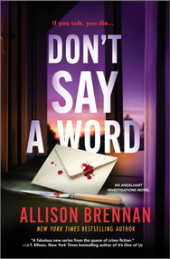 Don't Say a Word - 9781335002334 by Allison Brennan, 9781335002334