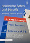 Healthcare Safety and Security (Navigating a Service in Crisis) by Charles Schnabolk, Bernard Scaglione, 9781032630656