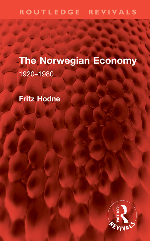 The Norwegian Economy (1920-1980) by Fritz Hodne, 9781041141020