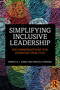 Simplifying Inclusive Leadership (Recommendations for Everyday Practice) by Rebecca J. Jones, Priscila Pereira, 9781032968551