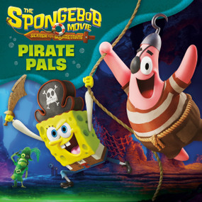 The SpongeBob Movie: Search for SquarePants: Pirate Pals by David Lewman, Random House, 9798217031542