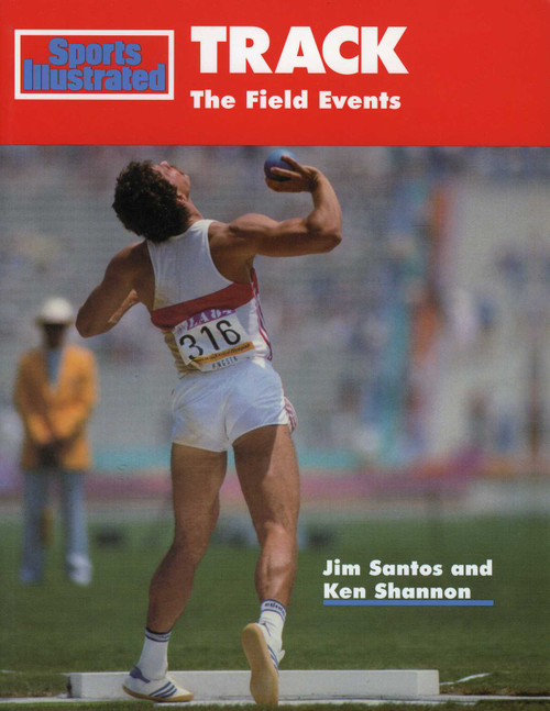 Track: The Field Events by Jim Santos, Ken Shannon, 9781568000312