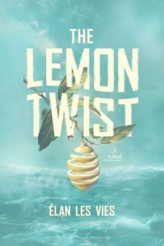 The Lemon Twist by Élan Les Vies, 9798887981826