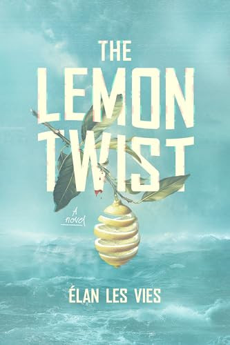 The Lemon Twist by Élan Les Vies, 9798887981826