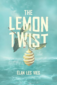 The Lemon Twist - 9798887981819 by Élan Les Vies