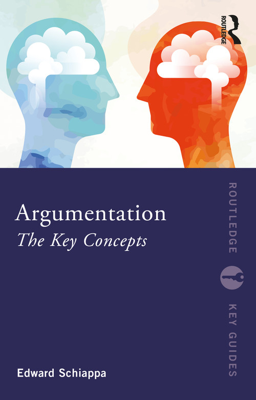 Argumentation (The Key Concepts) by Edward Schiappa, 9781032730745