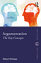 Argumentation (The Key Concepts) by Edward Schiappa, 9781032730745
