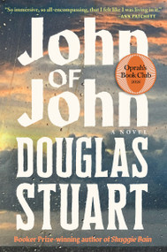 John of John (A Novel) by Douglas Stuart, 9780802167194