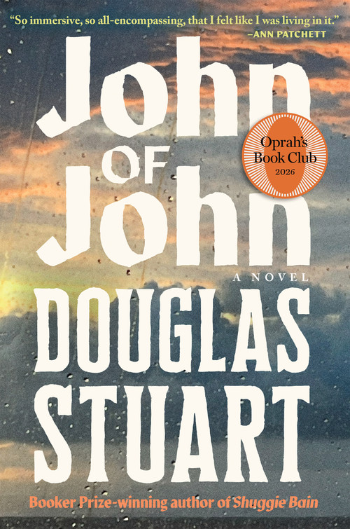 John of John (A Novel) by Douglas Stuart, 9780802167194