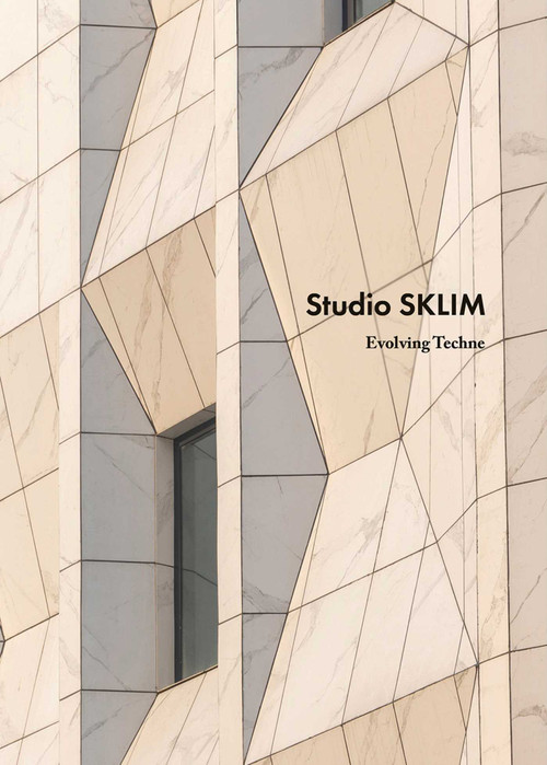 Studio SKLIM (Evolving Techne) by Kevin Lim, 9781864709551