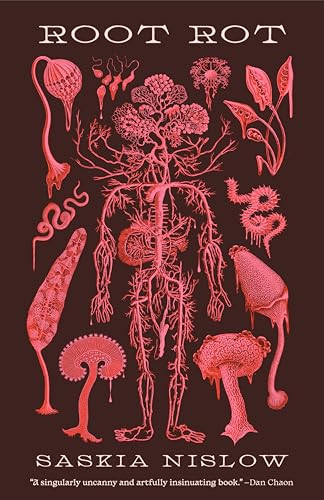 Root Rot by Saskia Nislow, 9781951971250