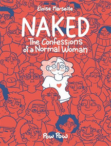 Naked: The Confessions of a Normal Woman by Éloïse Marseille, 9782925114239