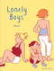 Lonely Boys by Sophie Bédard, Robin Lang, Helge Dascher, 9782924049662