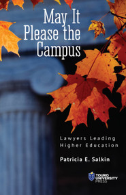 May It Please the Campus (Lawyers Leading Higher Education) by Patricia E. Salkin, 9798887190495