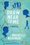 Draw Near to Me by Michelle Brafman, 9798887981352