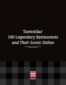 TasteAtlas' 100 Legendary Restaurants and Their Iconic Dishes by TasteAtlas, 9798887981796