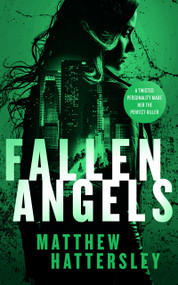 Fallen Angels (a white-hot page-turning assassination thriller) by Matthew Hattersley, 9781036700690