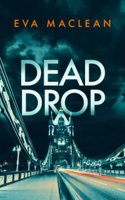 Dead Drop (A British Detective Mystery) by Eva Maclean, 9781036700737